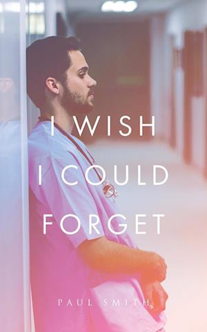 Cover for Paul Smith · I Wish I Could Forget (Book) (2023)