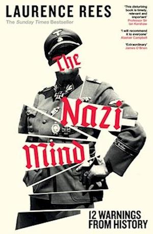 Cover for Laurence Rees · The Nazi Mind: Twelve Warnings From History (Paperback Book) (2025)