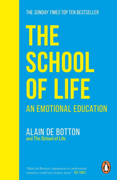 Cover for Alain De Botton · The School of Life: An Emotional Education (Paperback Book) (2020)