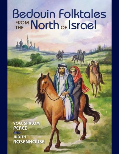Cover for Yoel Shalom Perez · Bedouin Folktales from the North of Israel (Paperback Bog) (2022)