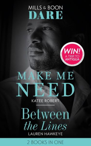 Cover for Katee Robert · Make Me Need / Between The Lines: Make Me Need (the Make Me Series) / Between the Lines (Paperback Book) (2019)