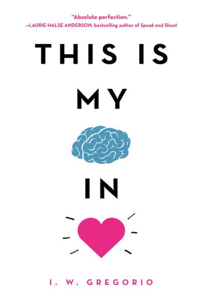 Cover for I. W. Gregorio · This Is My Brain in Love (Paperback Book) (2021)