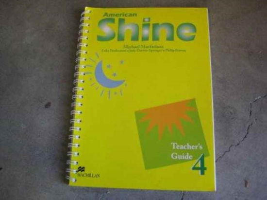 American Shine 4 Teachers Book - Judy Garton-Sprenger - Böcker - Macmillan Education - 9780333956830 - 12 november 2001