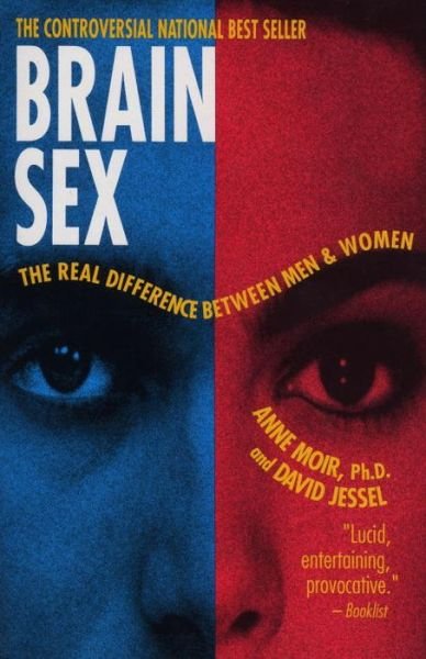 Brain Sex: the Real Difference Between men and Women - David Jessel - Kirjat - Delta - 9780385311830 - lauantai 1. elokuuta 1992