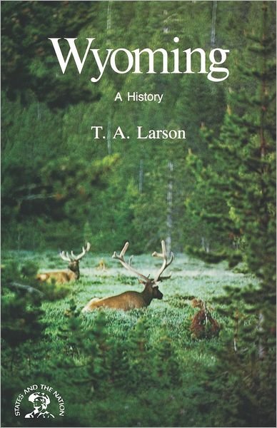 Cover for Taft Alfred Larson · Wyoming: A Bicentennial History (Taschenbuch) [New edition] (1984)