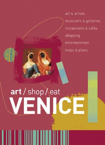 Venice: Art / Shop / Eat - Paul Blanchard - Książki - WW Norton & Co - 9780393327830 - 17 września 2005