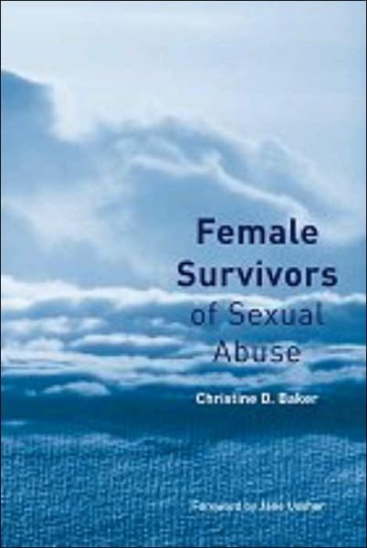 Cover for Christine D. Baker · Female Survivors of Sexual Abuse (Hardcover Book) (2002)