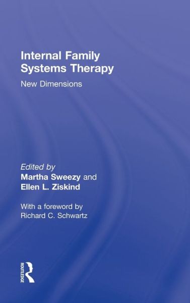 Cover for Richard C. Schwartz · Internal Family Systems Therapy: New Dimensions (Innbunden bok) (2013)