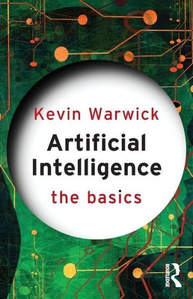 Cover for Kevin Warwick · Artificial Intelligence: The Basics - The Basics (Paperback Bog) (2011)