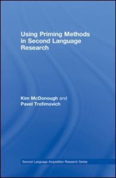 Cover for McDonough, Kim (Northern Arizona University, USA) · Using Priming Methods in Second Language Research - Second Language Acquisition Research Series (Hardcover Book) (2008)