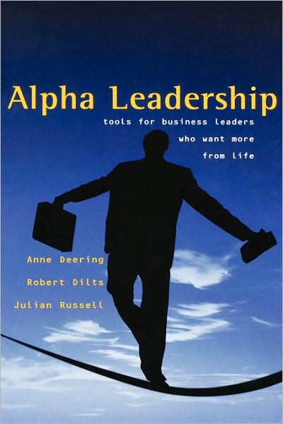Cover for Anne Deering · Alpha Leadership: Tools for Business Leaders Who Want More from Life (Hardcover Book) (2002)