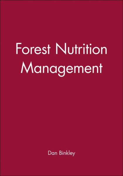 Cover for Binkley, Dan (Duke University) · Forest Nutrition Management (Hardcover Book) (1986)