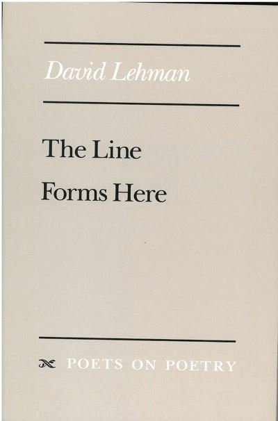 Cover for David Lehman · The Line Forms Here - Poets on Poetry (Paperback Book) (1992)