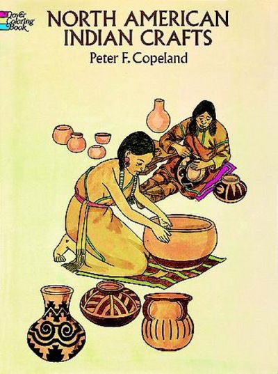 Cover for Peter F. Copeland · North American Indian Crafts - Dover Coloring Books (Paperback Book) (2013)