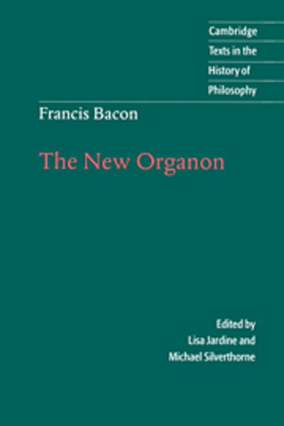 Cover for Francis Bacon · Francis Bacon: The New Organon - Cambridge Texts in the History of Philosophy (Taschenbuch) (2000)