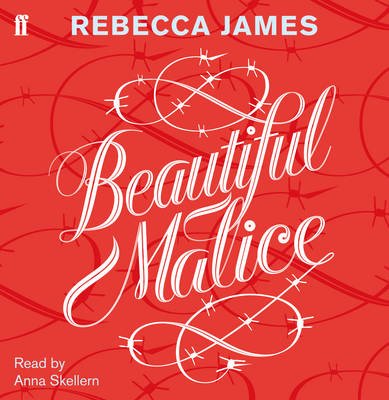 Beautiful Malice - Rebecca James - Lydbok - Faber & Faber - 9780571259830 - 1. juli 2010