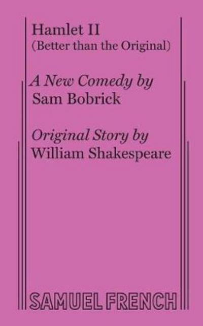 Cover for Sam Bobrick · Hamlet II (Better than the Original) (Paperback Book) (1985)