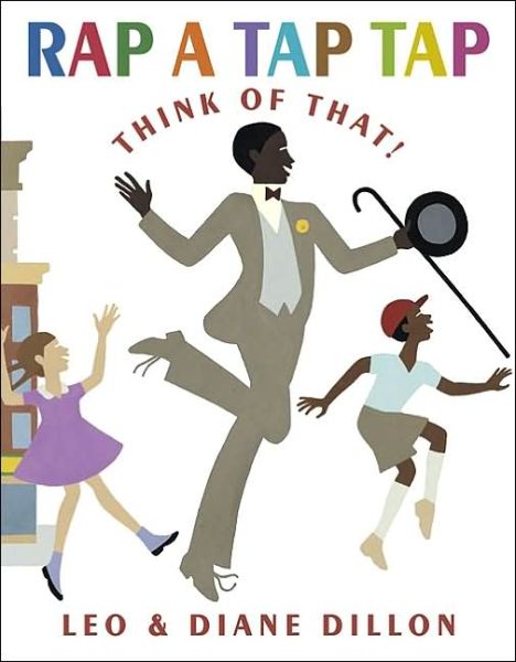 Rap a Tap Tap: Here's Bojangles - Think of That! - Leo Dillon - Böcker - Blue Sky Press (AZ) - 9780590478830 - 1 september 2002