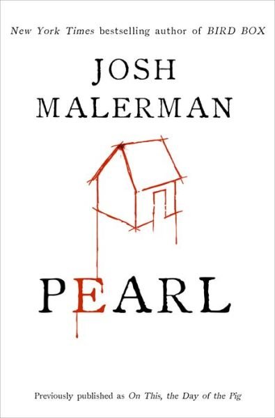 Cover for Josh Malerman · Pearl (Gebundenes Buch) (2021)