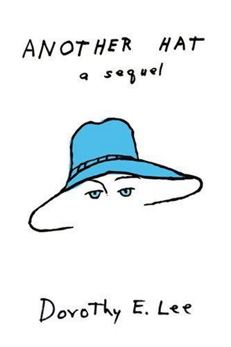 Cover for Dorothy Lee · Another Hat: a Sequel (Paperback Book) (2003)