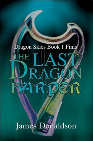 Cover for James Donaldson · The Last Dragon Harper: Dragon Skies Book 1 Finis (Hardcover Book) (2002)