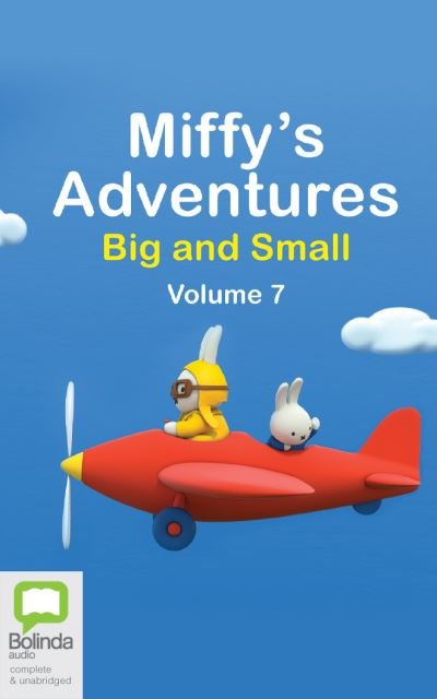 Cover for Dick Bruna · Miffy's Adventures Big and Small: Volume Seven (CD) (2020)