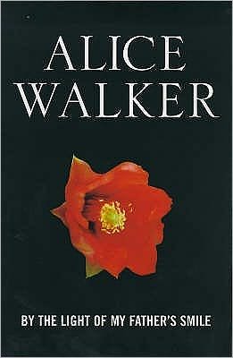 Cover for Alice Walker · By the Light of My Father's Smile (Hardcover Book) (1998)