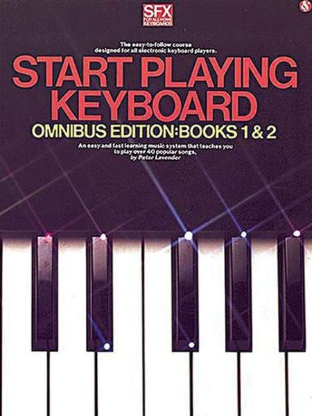 Cover for Peter Lavender · Start Playing Keyboard - Omnibus Edition (Paperback Book) (1990)