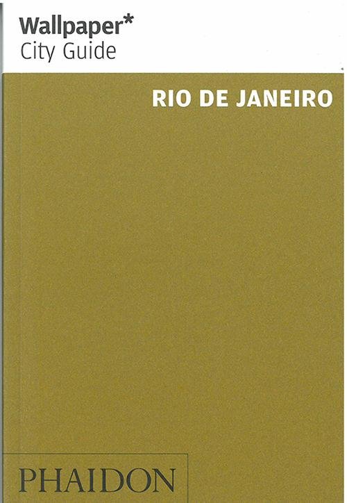 Cover for Wallpaper* · Wallpaper City Guide: Rio de Janeiro (Buch) (2014)
