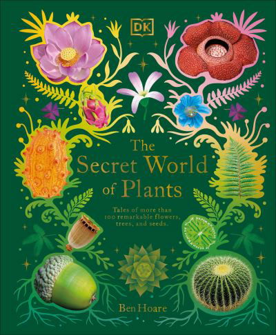 Cover for Ben Hoare · The Secret World of Plants (Inbunden Bok) (2022)