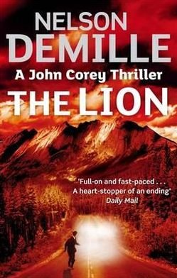 The Lion: Number 5 in series - John Corey - Nelson DeMille - Książki - Little, Brown Book Group - 9780751538830 - 10 listopada 2011