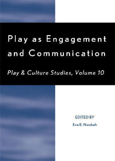 Cover for Play as Engagement and Communication - Play and Culture Studies (Paperback Book) (2010)