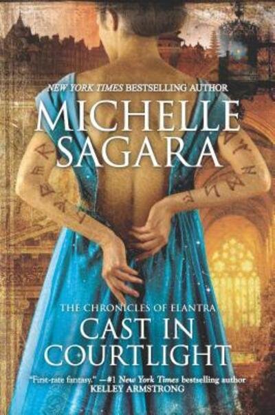 Cover for Michelle Sagara · Cast in Courtlight (The Chronicles of Elantra) (Bog) (2018)