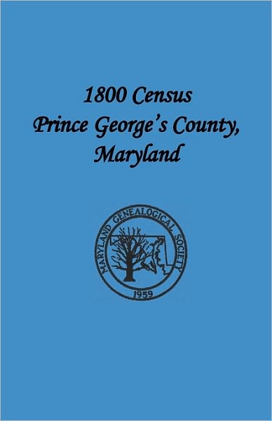 Cover for Maryland Genealogical Society · 1800 Census Prince George's County, Maryland (Paperback Book) (2009)