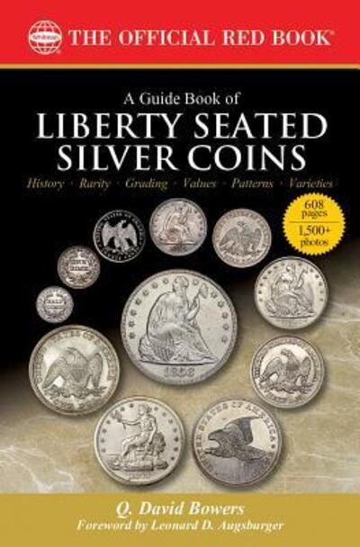 Cover for Q. David Bowers · A Guide Book of Liberty Seated Silver Coins (Paperback Book) (2016)