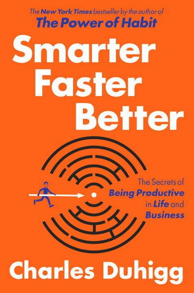 Cover for Charles Duhigg · Smarter faster better - the secrets of being productive in life and busines (Taschenbuch) (2016)