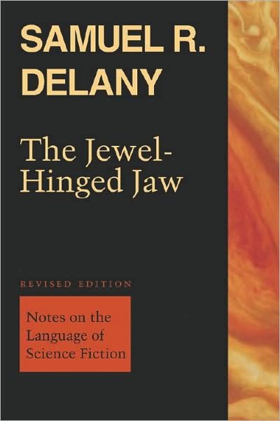The Jewel-Hinged Jaw - Samuel R. Delany - Books - Wesleyan University Press - 9780819568830 - July 7, 2009