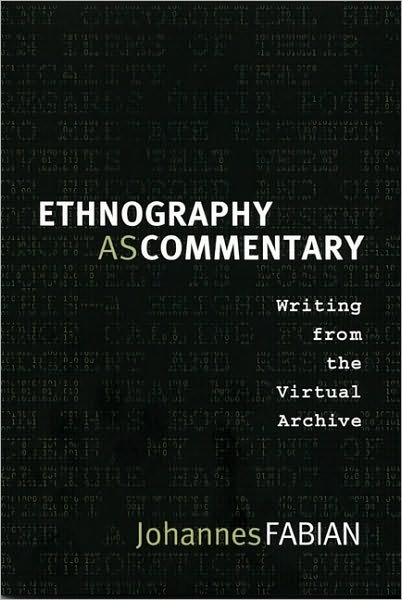 Cover for Johannes Fabian · Ethnography as Commentary: Writing from the Virtual Archive (Paperback Book) (2008)