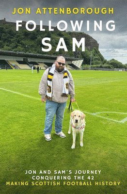 Following Sam: Jon and Sam's Journey Conquering the 42 - Jon Attenborough - Books - McNidder & Grace - 9780857162830 - May 1, 2025