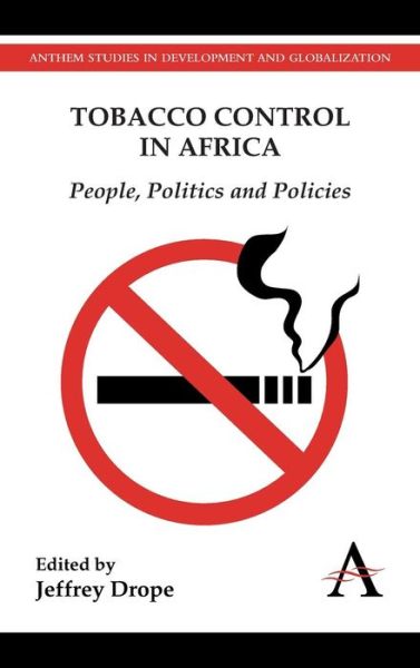 Cover for Jeffrey Drope · Tobacco Control in Africa: People, Politics and Policies (Hardcover Book) (2011)