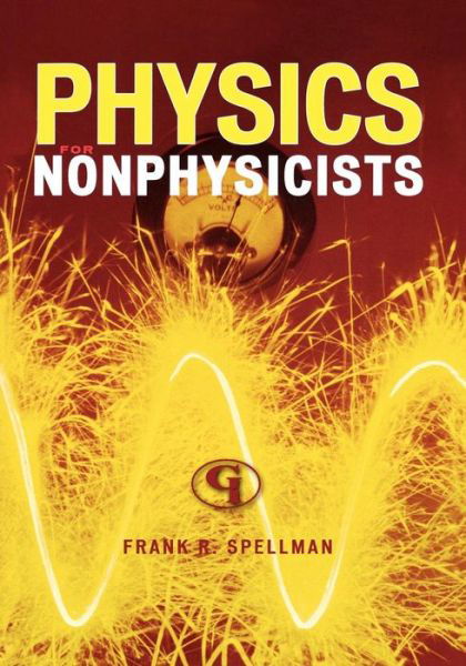 Cover for Frank R. Spellman · Physics for Nonphysicists - Science for Nonscientists (Paperback Book) (2009)