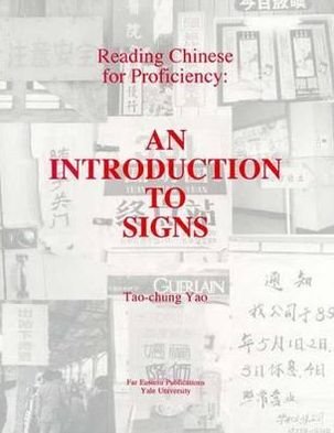 Cover for Tao-chung Yao · Reading Chinese for Proficiency: An Introduction to Signs - Far Eastern Publications Series (Paperback Book) (1994)