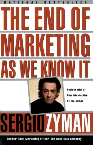Cover for Sergio Zyman · The End of Marketing As We Know It (Pocketbok) [Reprint edition] (2000)