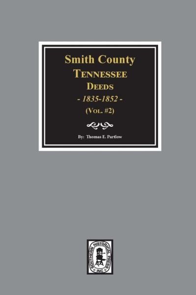 Cover for Thomas Partlow · Smith County, Tennessee Deeds, 1835-1852 (Taschenbuch) (2019)