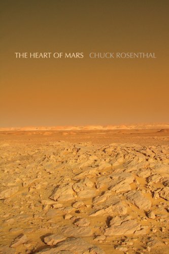 Cover for Chuck Rosenthal · The Heart of Mars (Paperback Bog) (2008)