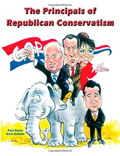 Cover for Paul Burke · The Principles of Republican Conservatism (Paperback Book) (2014)