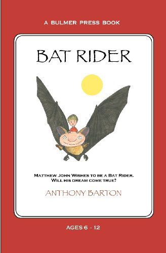 Cover for Anthony Barton · Bat Rider (Paperback Book) (2011)