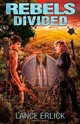 Cover for Lance Erlick · Rebels Divided (Taschenbuch) (2013)