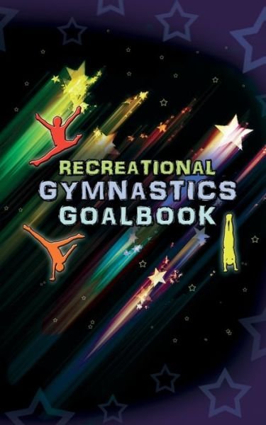 Cover for Dream Co Publishing · Recreational Gymnastics Goalbook # 12 (stars cover) (Paperback Book) (2019)