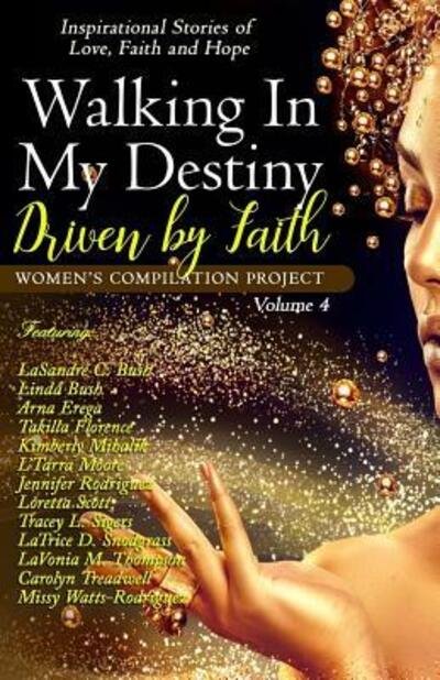 Cover for LaSandré C. Bush · Walking In My Destiny : Driven By Faith (Pocketbok) (2018)